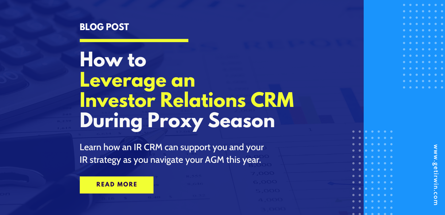 How To Use an Investor Relations CRM During Proxy Season